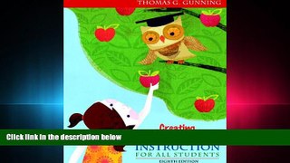 read here  Creating Literacy Instruction for All Students (8th Edition)