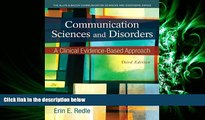 read here  Communication Sciences and Disorders: A Clinical Evidence-Based Approach (3rd Edition)