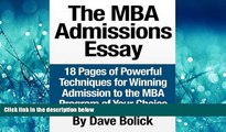 READ book  The MBA Admissions Essay: 18 Pages of Powerful Techniques for Winning Admission to the