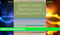 Big Deals  School-Based Behavioral Assessment: Informing Intervention and Instruction  Best Seller