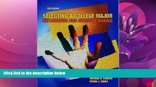 FREE PDF  Selecting a College Major: Exploration and Decision Making (5th Edition) READ ONLINE