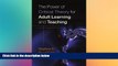 Big Deals  The Power of Critical Theory for Adult Learning And Teaching.  Free Full Read Best Seller