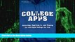 Big Deals  College Apps: Selecting, Applying to, and Paying for the Right College for You  Best
