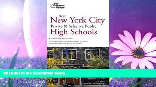 READ book  Best New York City Private and Selective Public High Schools (College Admissions