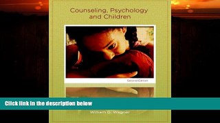 Big Deals  Counseling, Psychology, and Children (2nd Edition)  Best Seller Books Best Seller
