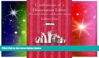 Big Deals  Confessions of a Dissertation Editor: Practical Guidance and Real-Life Stories  Best