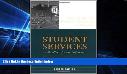 Big Deals  Student Services: A Handbook for the Profession (Jossey-Bass Higher and Adult Education