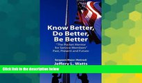 Big Deals  Know Better, Do Better, Be Better: The Pocket Mentor for Service Members Past, Present