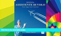 Big Deals  DIVENTA ASSISTENTE DI VOLO - Il tuo viaggio verso il successo (Italian Edition)  Best