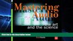 Big Deals  Mastering Audio: The Art and the Science  Free Full Read Best Seller