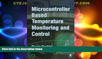 Big Deals  Microcontroller-Based Temperature Monitoring and Control  Free Full Read Best Seller