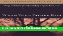 [PDF] When Your Father Dies: How a Man Deals with the Loss of His Father Full Colection