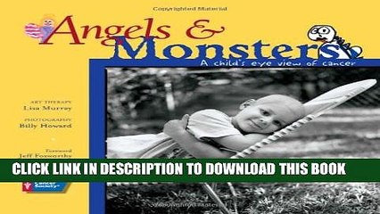 [PDF] Angels   Monsters: A child s eye view of cancer Full Colection