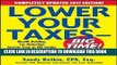 [PDF] Lower Your Taxes - BIG TIME! 2017 Edition: Wealth Building, Tax Reduction Secrets from an