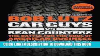 [PDF] Car Guys vs. Bean Counters: The Battle for the Soul of American Business Popular Online