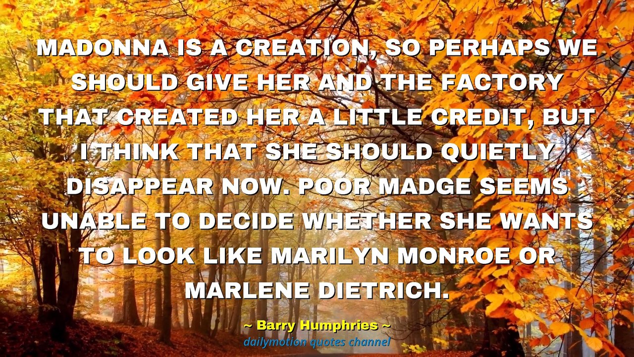 Barry Humphries Quotes #2