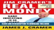 [PDF] Jim Cramer s Real Money: Sane Investing in an Insane World Full Collection