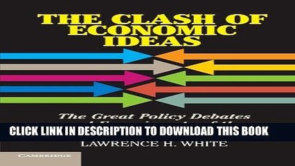 Collection Book The Clash of Economic Ideas: The Great Policy Debates and Experiments of the Last