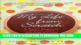 New Book My Life from Scratch: A Sweet Journey of Starting Over, One Cake at a Time