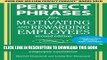 Collection Book Perfect Phrases for Motivating and Rewarding Employees, Second Edition: Hundreds
