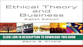 Collection Book Ethical Theory and Business (8th Edition)