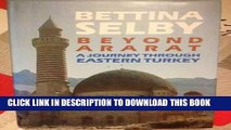 [PDF] Beyond Ararat: Journey Through Eastern Turkey Popular Online