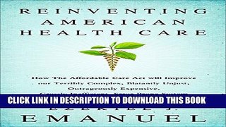 New Book Reinventing American Health Care: How the Affordable Care Act will Improve our Terribly