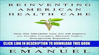 New Book Reinventing American Health Care: How the Affordable Care Act will Improve our Terribly