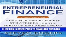 [PDF] Entrepreneurial Finance, Third Edition: Finance and Business Strategies for the Serious