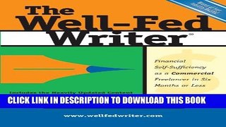 [PDF] The Well-Fed Writer: Financial Self-Sufficiency as a Commercial Freelancer in Six Months or