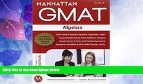 Big Deals  Algebra GMAT Strategy Guide, 5th Edition (Manhattan GMAT Preparation Guide: Algebra)