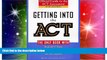 Big Deals  Getting into the ACT: Official Guide to the ACT Assessment,Second Edition  Free Full