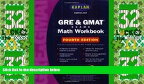 Big Deals  Kaplan GRE   GMAT Exams Math Workbook: Fourth Edition (Kaplan GMAT Math Workbook)  Best