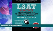 Big Deals  Explanations for  10 Actual, Official LSAT PrepTests Volume V : LSATs 62-71 - Volume