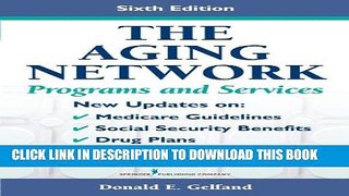 New Book The Aging Network: Programs and Services, Sixth Edition