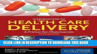 New Book Introduction To Health Care Delivery (Book): A Primer for Pharmacists