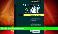 Big Deals  Strategies   Tactics for the MBE (Multistate Bar Exam)  Best Seller Books Most Wanted