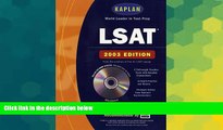 Big Deals  Kaplan LSAT with CD-ROM 2003 (Lsat (Kaplan)(Book and CD-Rom))  Free Full Read Most Wanted