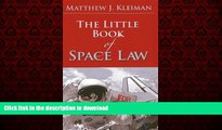 FAVORIT BOOK The Little Book of Space Law (ABA Little Books Series) READ EBOOK