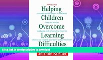 GET PDF  Helping Children Overcome Learning Difficulties: A Step-by-Step Guide for Parents and