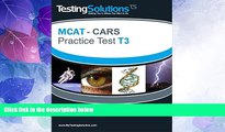 Big Deals  T3 - MCAT CARS - Critical Analysis and Reasoning Skills Practice Test T3  Free Full