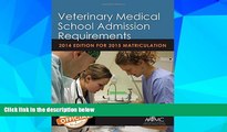 Big Deals  Veterinary Medical School Admission Requirements (VMSAR): 2014 Edition for 2015