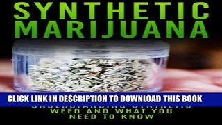 Collection Book Synthetic Marijuana: Understanding Synthetic Weed And What You Need to Know