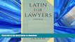 READ THE NEW BOOK Latin for Lawyers. Containing I: A Course in Latin, with Legal Maxims and