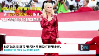 Lady Gaga Set to Perform at 2017 Super Bowl E! News