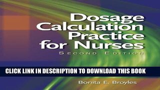 New Book Dosage Calculation Practices for Nurses (Available Titles 321 Calc!Dosage Calculations