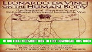 New Book Leonardo da Vinci on the Human Body: The Anatomical, Physiological, and Embryological
