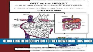 Collection Book ART of the HEART and other Anatomical Structures: A Human Anatomy Coloring Book