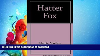 READ BOOK  Hatter Fox  BOOK ONLINE