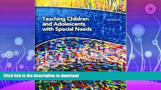 READ BOOK  Teaching Children and Adolescents with Special Needs (4th Edition)  BOOK ONLINE